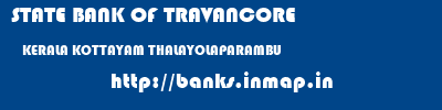 STATE BANK OF TRAVANCORE  KERALA KOTTAYAM THALAYOLAPARAMBU   banks information 